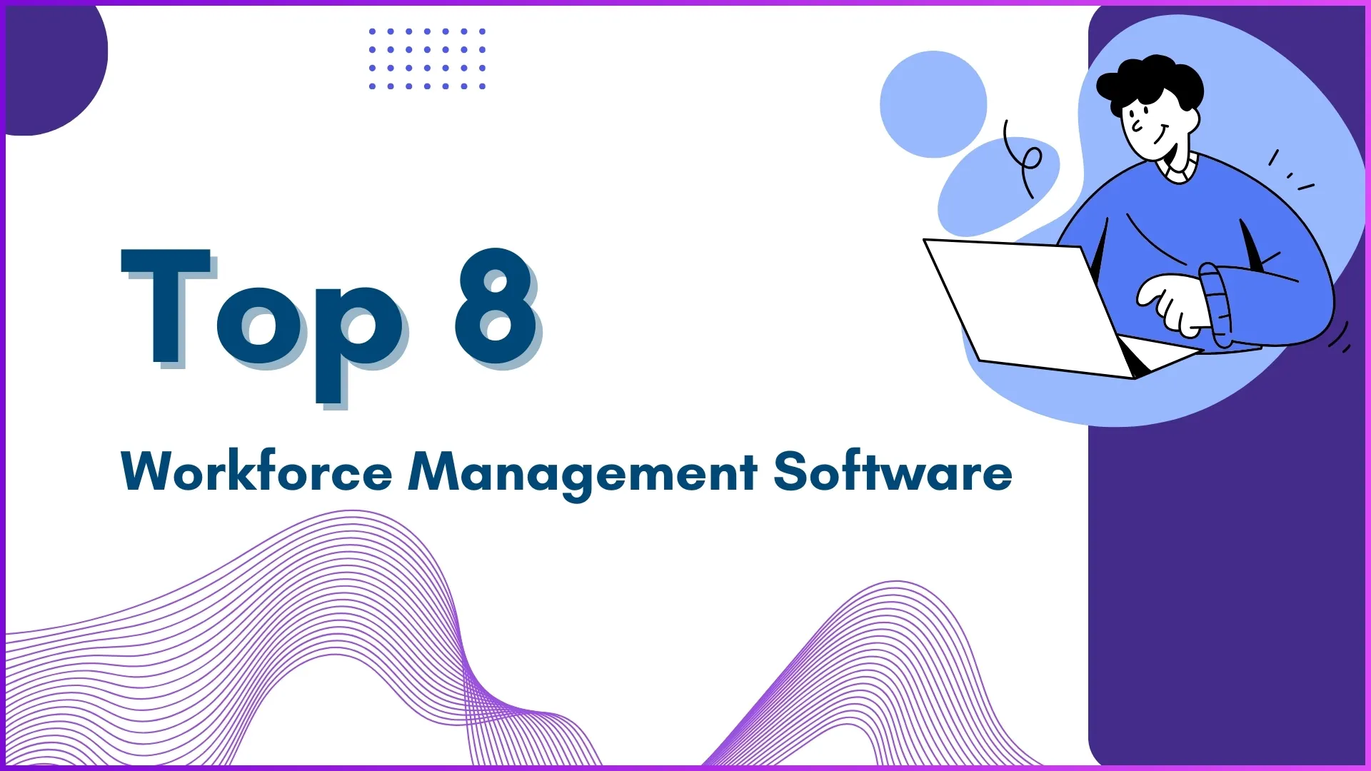 Best 8 Workforce Management Software in India