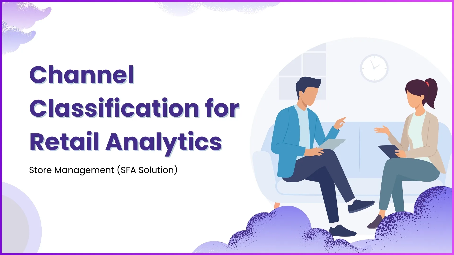 Channel Classification for Retail Analytics