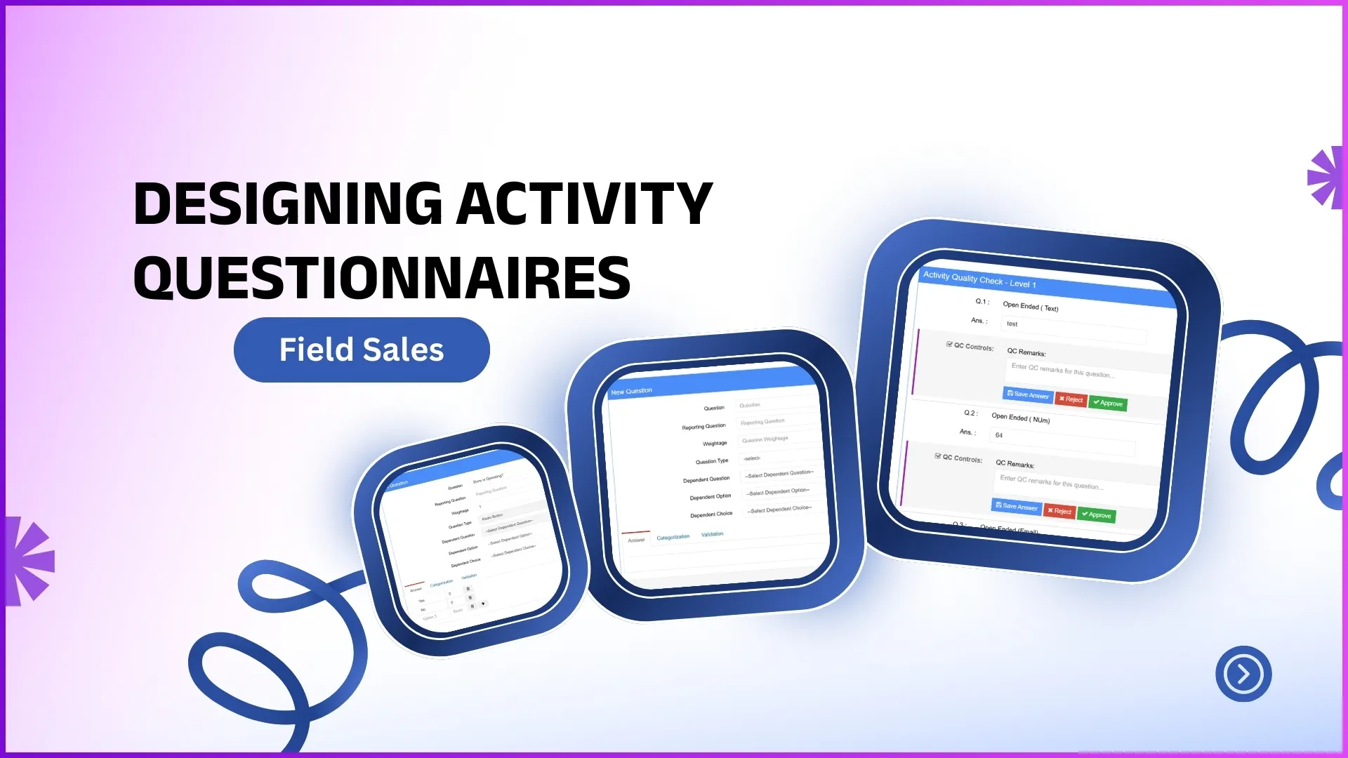 Designing Activity Questionnaires for Field Sales