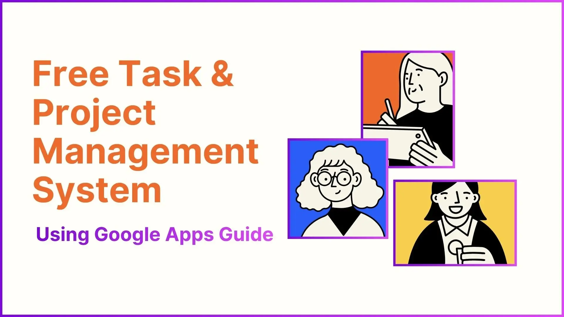 Free Task & Project Management System Using Google Apps