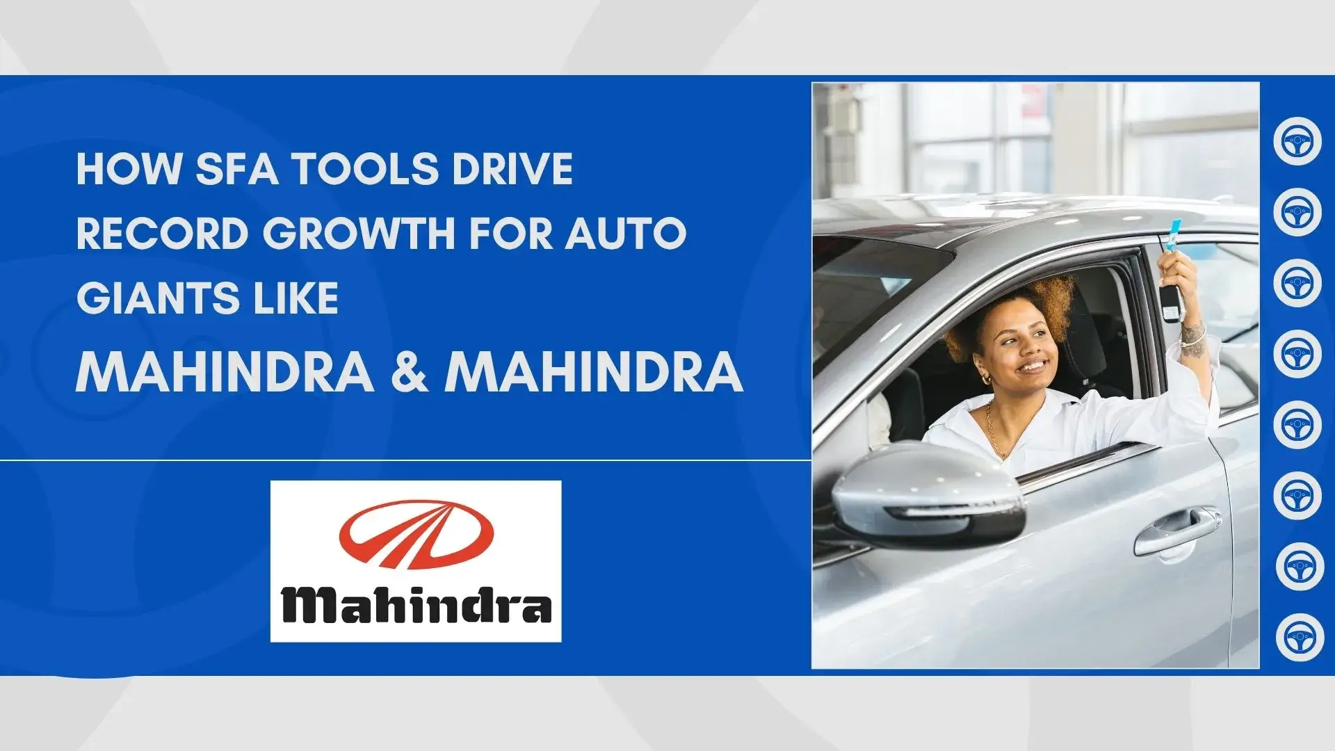 How SFA Tools Drive Record Growth for Auto Giants Like Mahindra & Mahindra