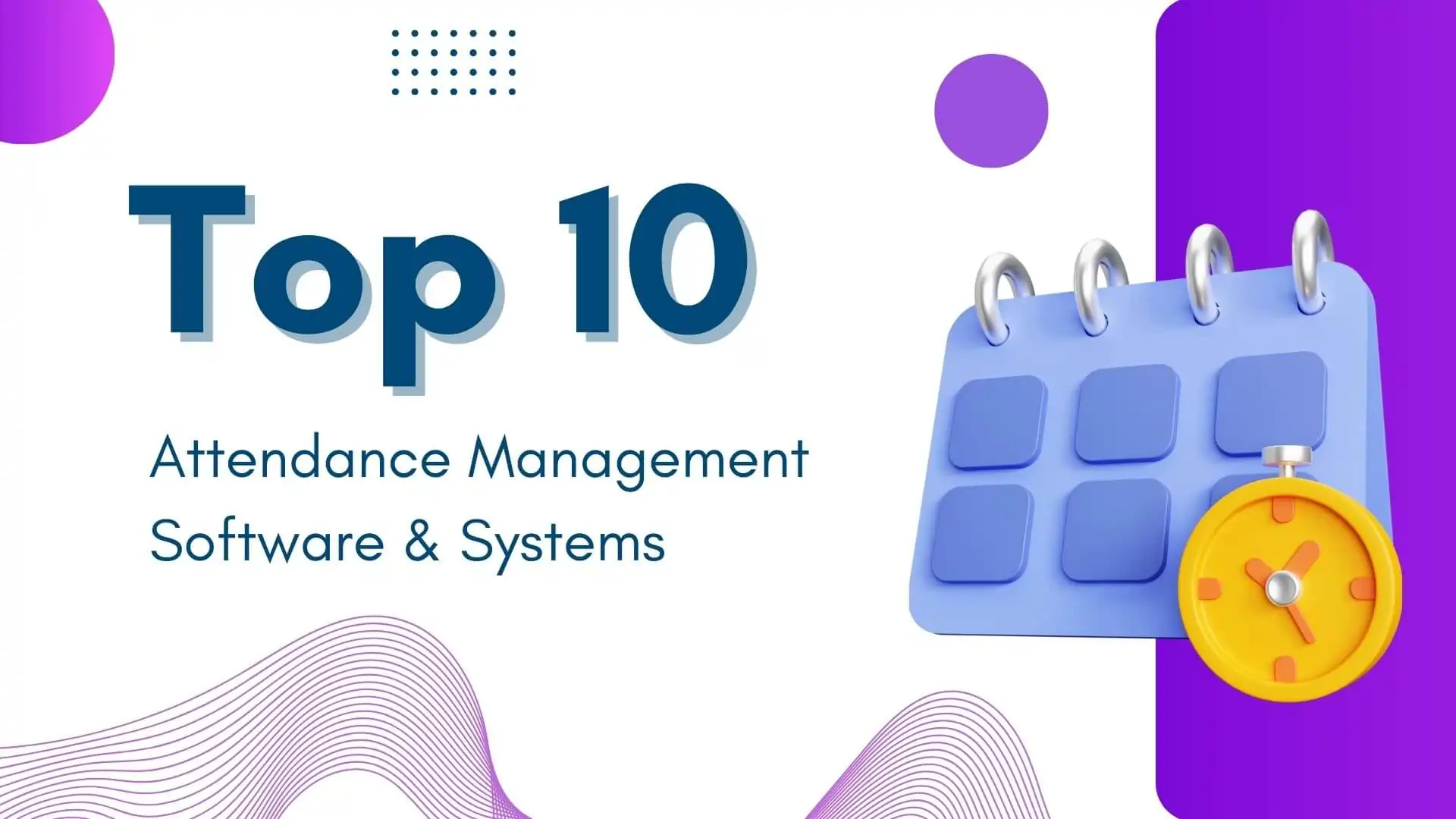 Top 10 Attendance Management Software & Systems in India